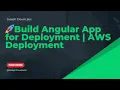 How to build Angular App for Deployment AWS Deployment