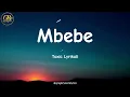 Mbebe - Toxic Lyrikali (Official Lyric Video)