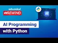 AI Programming with Python Python for Artificial Intelligence Edureka DL Rewind-1