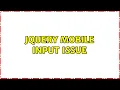 Jquery Mobile input issue