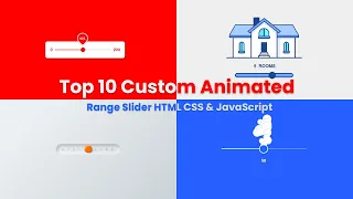Top 10 Custom Animated Range Slider Using HTML CSS JavaScript Range Slider Using html and css