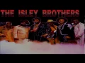 The Isley Brothers = Let Me Down Easy