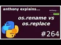 atomic file replacement os rename vs os replace intermediate anthony explains
