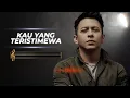 Kau Yang Teristimewa (Official Music Studio)