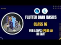 For Loop in Dart - Part 1 Learn DART for Flutter What is Dart Programming