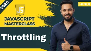 JavaScript Tutorial in Hindi Throttling Explained Interview Question Real Example