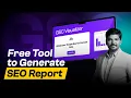 Free Tool To Generate SEO Report in Seconds!