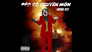 Download PHÚC REY - ĐÉO CÓ CHUYÊN MÔN ( DIZZ JOMBIE ) PROD.JT MP3