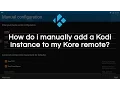 How to manually add Kodi instance to Kore remote control