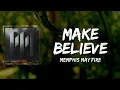 Memphis May Fire - Make Believe (Lyrics)