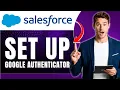How to Set Up Google Authenticator for Salesforce Secure User Logins Easily 2026