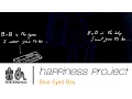 Download Lagu HAPPINESS PROJECT - Blue Eyed Boy