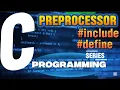 Preprocessor in C Preprocessor Directive in C Preprocessor link with Library file C Coding Series