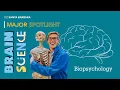 Major Spotlight Biopsychology
