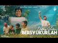 Download Lagu Bersyukurlah - Eldhy Victor (Official Lyric Video)
