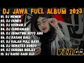 Download Lagu DJ JAWA TERBARU 2023 - DJ NEMEN X DUMES FULL ALBUM VIRAL TIKTOK TERBARU 2023