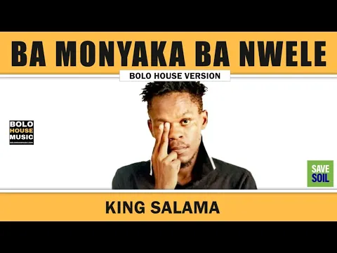 Download MP3 Ba Monyaka Ba Nwele - King Salama [Official Audio]