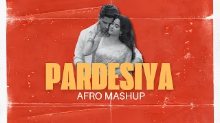 pardesiya param sunfari dj stan afro house mashup sidharth janhvi kapoor