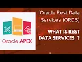 What is REST Data Services in Oracle Apex - Oracle REST Data Services ORDS