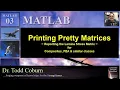 MATLAB L-03 Printing Pretty Matrices