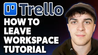 How to Leave Workspace Trello Tutorial 2025 Full Guide