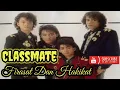 Download Lagu Classmate Firasat Dan Hakikat