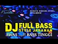 Download Lagu DJ GAMELAN JAWA  FULL ALBUM X STYLE JARANAN || SLOW BASS BOSS