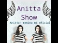 Download Lagu Anitta- menina má