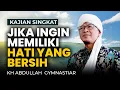 Lagu Kurangi Empat Hal Ini Jika Ingin Memiliki Hati Yang Bersih - Kajian Singkat
