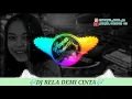 Download Lagu DJ RELA DEMI CINTA Versi Remix Slow (Special TIK TOK )