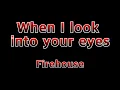 When I Look Into Your Eyes - Firehouse(Lyrics)