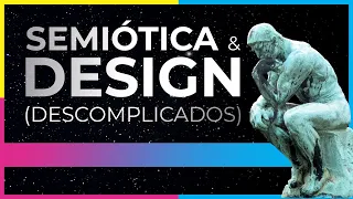 SEMIÓTICA SIMPLIFICADA E APLICADA AO DESIGN