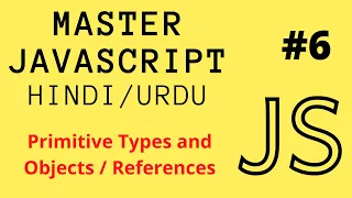 Javascript Primitive Types and Objects Value vs Reference