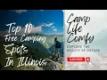 Discover Illinois 10 Free Camping Spots You Can t Sleep On Pun Intended