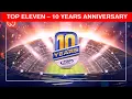 TOP ELEVEN – 10 YEARS ANNIVERSARY