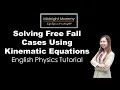 Solving Free Fall Problems Using Kinematic Equations