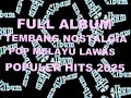 Download Lagu FULL ALBUM POP MELAYU NOSTALGIA VOL 132 COVER ZAINAL DKK