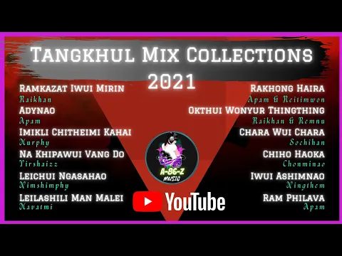 Download MP3 HIT TANGKHUL SONG COLLECTIONS | Old \u0026 New | May, 2021 | Tangkhul Love Songs