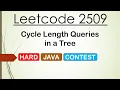Leetcode 2509 Cycle Length Queries in a Tree Java - Leetcode Contest 324