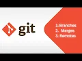 Git Basics to Advanced Course Git Branches Merges and Remotes