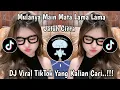 Lagu MULANYA MAIN MATA LAMA - LAMA JATUH CINTA | BUAH HATI DIKEBAS ORANG - DJ TIKTOK TERBARU 
