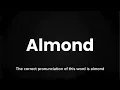 How to Pronounce Almond Correctly English Pronunciation Guide