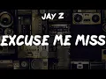 JAY Z, "Excuse Me Miss" Lyrics | Vintage Jams Rediscovered