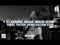 Download Lagu DJ POMPEII JEDAG JEDUG SLOW VIRAL TIKTOK TERBARU