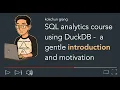 SQL analytics with DuckDB course introduction