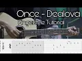 Once - Dealova | Fingerstyle Tutorial Gitar | TAB + CHORD