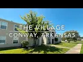 The Village Apartments - Conway Arkansas
