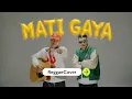 Lagu Mati Gaya - Juan Reza ft. Kapthen Purek (REGGAE COVER)