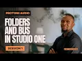 How to Use Folders and Bus in Studio One Pro