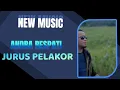 Download Lagu ANDRA RESPATI~JURUS PELAKOR